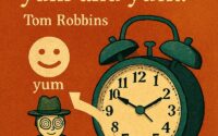 Vintage-style illustration featuring a spiral-eyed figure under a smiling “yum” face and an alarm clock beside a frowning “yuck” face, connected by a looping arrow. The quote “There are only two mantras... yum and yuck” by Tom Robbins appears above.